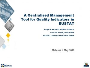 A Centralised Management Tool for Quality Indicators in