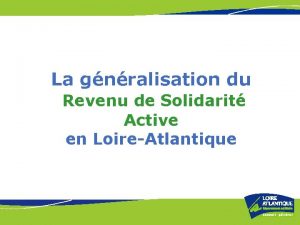 La gnralisation du Revenu de Solidarit Active en