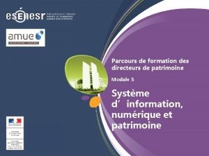 Parcours de formation des directeurs de patrimoine Module