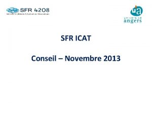 SFR ICAT Conseil Novembre 2013 Ordre du jour