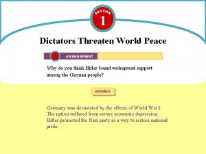 1 Dictators Threaten World Peace ASSESSMENT Why do