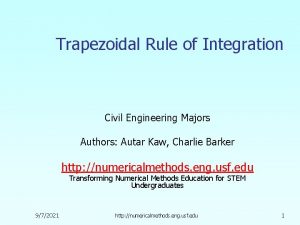 Trapezoidal Rule of Integration Civil Engineering Majors Authors