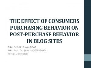 THE EFFECT OF CONSUMERS PURCHASING BEHAVIOR ON POSTPURCHASE