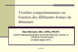 Troubles comportementaux en fonction des diffrentes formes de