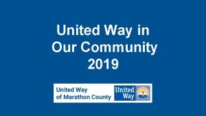 United Way in Our Community 2019 United Way