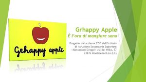 Grhappy Apple lora di mangiare sano Progetto della