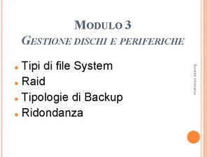 MODULO 3 GESTIONE DISCHI E PERIFERICHE Burstnet Informatica