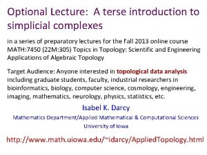 Optional Lecture A terse introduction to simplicial complexes