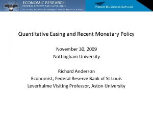 Quantitative Easing and Recent Monetary Policy November 30