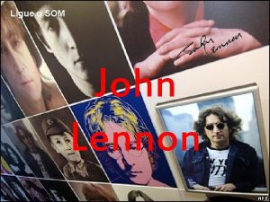 Ligue o SOM John Lennon Fizeramnos acreditar que