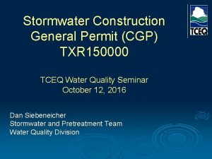 Stormwater Construction General Permit CGP TXR 150000 TCEQ