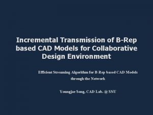 Incremental Transmission of BRep based CAD Models for