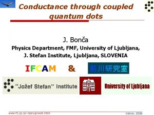 Conductance through coupled quantum dots J Bona Physics