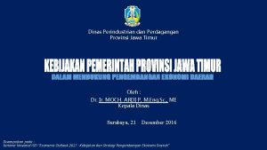 Dinas Perindustrian dan Perdagangan Provinsi Jawa Timur Oleh