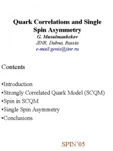Quark Correlations and Single Spin Asymmetry G Musulmanbekov