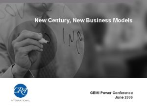 New Century New Business Models GEMI Power Conference