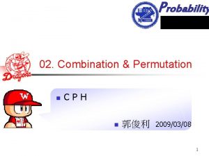 Probability 02 Combination Permutation n CPH n 20090308