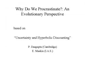 Why Do We Procrastinate An Evolutionary Perspective based