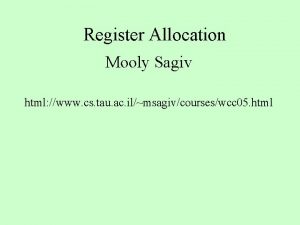 Register Allocation Mooly Sagiv html www cs tau