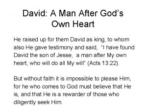 David A Man After Gods Own Heart He
