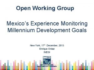 Open Working Group Mexicos Experience Monitoring Millennium Development