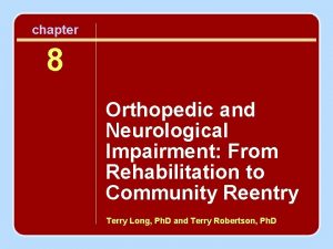 chapter 8 Orthopedic and Neurological Impairment From Rehabilitation