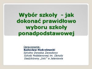 Wybr szkoy jak dokona prawidowo wyboru szkoy ponadpodstawowej