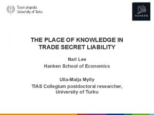 THE PLACE OF KNOWLEDGE IN TRADE SECRET LIABILITY