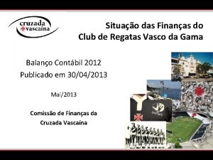 Situao das Finanas do Club de Regatas Vasco