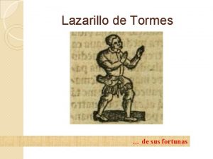 Lazarillo de Tormes de sus fortunas El Lazarillo