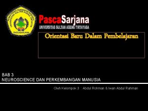 Orientasi Baru Dalam Pembelajaran BAB 3 NEUROSCIENCE DAN