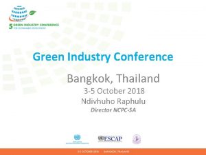 Green Industry Conference Bangkok Thailand 3 5 October