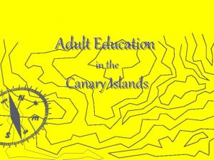 Adult Education in the Canary Islands Adult Education