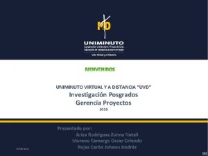 UNIMINUTO VIRTUAL Y A DISTANCIA UVD Investigacin Posgrados