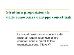 Struttura proposizionale della conoscenza e mappe concettuali La