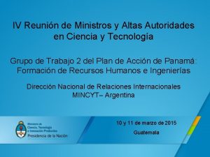 IV Reunin de Ministros y Altas Autoridades en