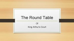 The Round Table Of King Arthurs Court Origin