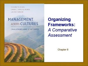 Organizing Frameworks A Comparative Assessment Chapter 6 Intuitively