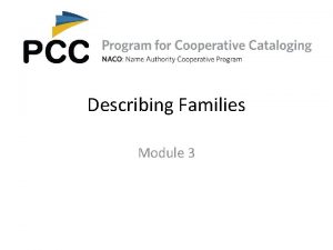 Describing Families Module 3 RDA Chapters 8 and
