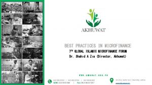 BEST PRACTICES IN MICROFINANCE 7 TH GLOBAL ISLAMIC