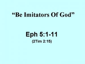 Be Imitators Of God Eph 5 1 11