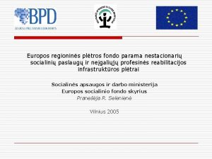 Europos regionins pltros fondo parama nestacionari socialini paslaug