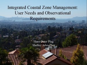 Integrated Coastal Zone Management User Needs and Observational