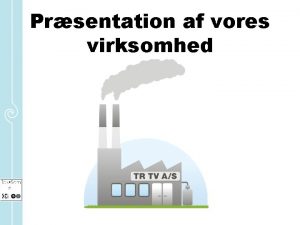 Prsentation af vores virksomhed Prsentation af Ingolf Nyvalgt