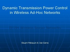 Dynamic Transmission Power Control in Wireless AdHoc Networks