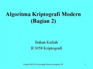 Algoritma Kriptografi Modern Bagian 2 Bahan Kuliah IF