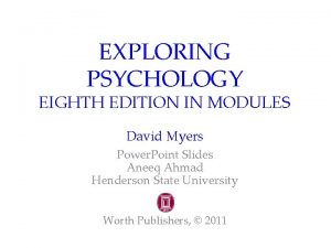 EXPLORING PSYCHOLOGY EIGHTH EDITION IN MODULES David Myers