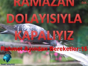 RAMAZAN DOLAYISIYLA KAPALIYIZ D A Rahmet Ayndan Bereketler