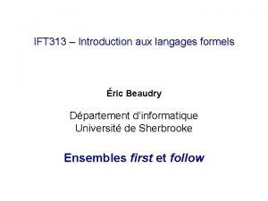 IFT 313 Introduction aux langages formels ric Beaudry