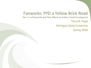Fanworks PYD a Yellow Brick Road The 6